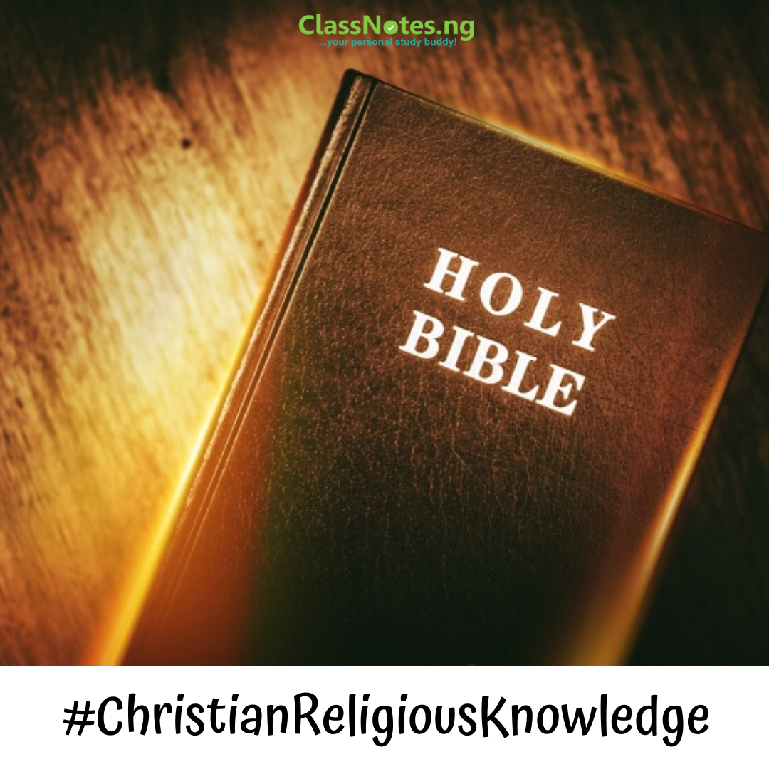 CHRISTIAN RELIGIOUS STUDIES SS3 - ClassNotes.ng