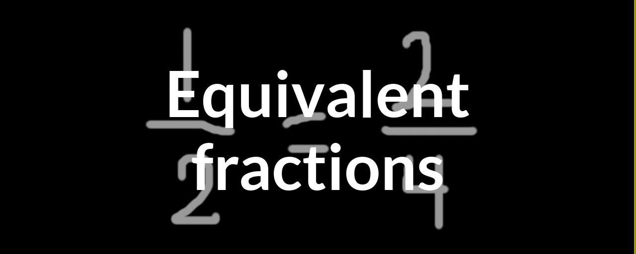 Equivalent fractions classnotes.ng
