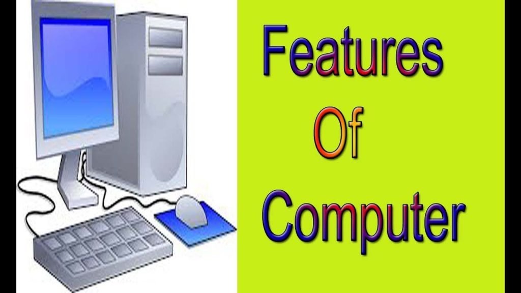 List The Features Of A Computer Desktop