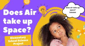 Air Taking Up Space - Let's Experiment