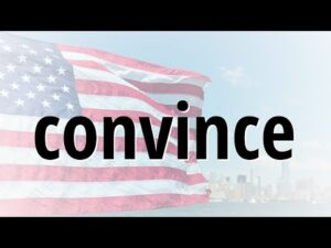 convince