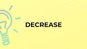 decrease