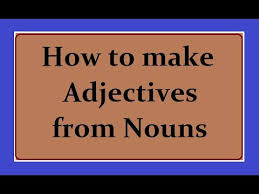 adjectives from noun
