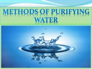 Health and Hygiene - Meaning and methods of purifying water