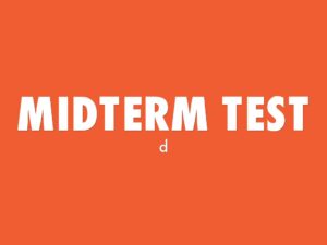 midterm test