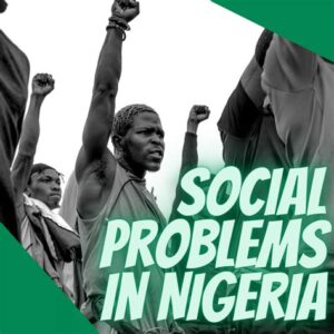 Common Social Problems in Nigeria