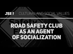 Road Safety Club as an Agent of Socialization