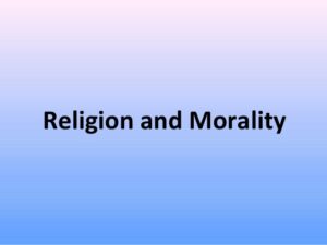 Morals and Values Through Religion